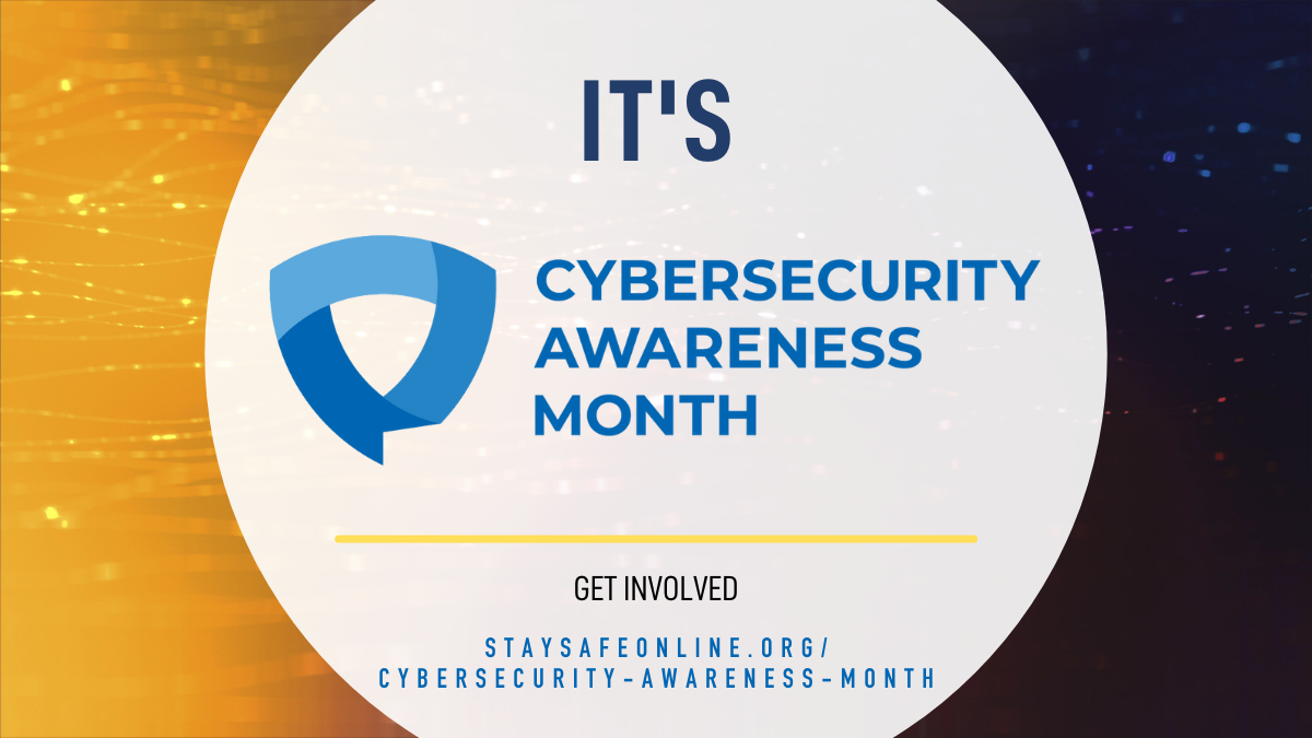 It's Cybersecurity Awareness Month!.png